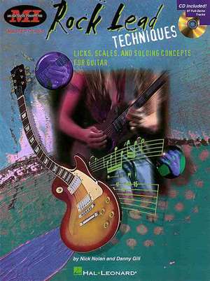 Rock Lead Techniques: Techniques, Scales and Fundamentals for Guitar [With *] de Danny Gill