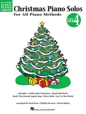 Christmas Piano Solos, Level 4: For All Piano Methods de Phillip Keveren