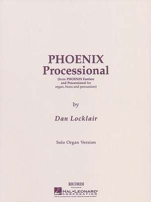 Phoenix Processional: Organ Solo de Locklair Dan