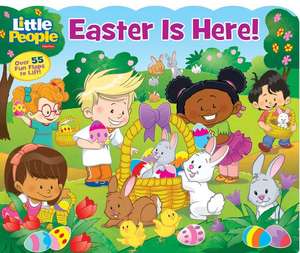 Fisher-Price Little People: Easter Is Here! de Lori C. Froeb