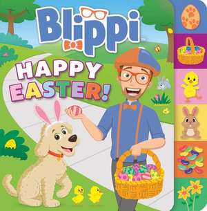 Blippi: Happy Easter! de Editors of Studio Fun International