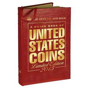 A Guide Book of United States Coins 2015: The Official Red Book Limited Leather Edition de R. S. Yeoman