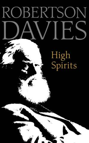 High Spirits de Robertson Davies