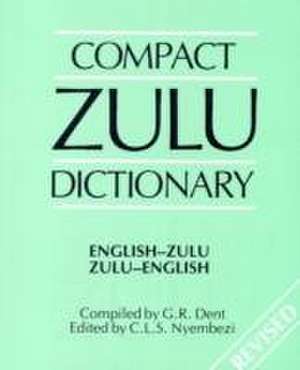 Compact Zulu Dictionary: English-Zulu & Zulu-English de D. M. Malcolm