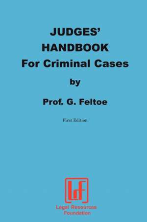 Judges' Handbook for Criminal Cases de G. Feltoe