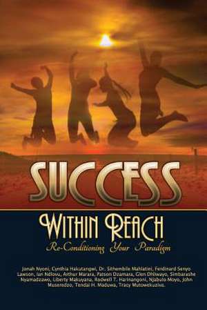 Success Within Reach de John Museredzo