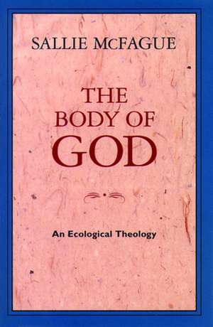 The Body of God: Slave Religion and Black Theology de Sallie McFague