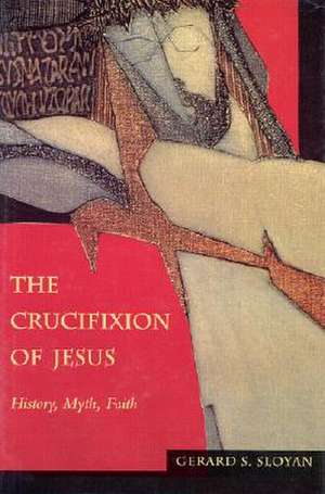 Crucifixion of Jesus Clth de Gerard S. Sloyan