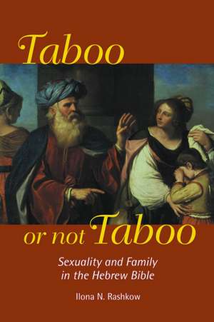 Taboo or Not Taboo: Religion and Atrocity in Our Time de Ilona N. Rashkow