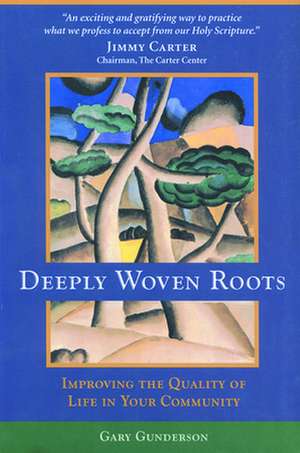 Deeply Woven Roots: Preserving Congregational Health and Balance de Gary Gunderson