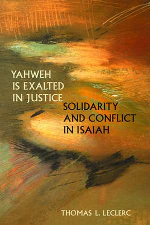 Yahweh Is Exalted in Justice: A Model for Christian Communities de Thomas Lecherc