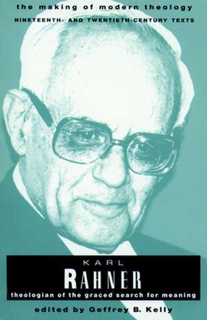 Rahner Karl Making of Modern Theology de Karl Rahner