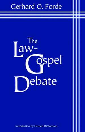 The Law-Gospel Debate