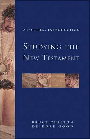 Studying the New Testament: A Fortress Introduction de Bruce Chilton