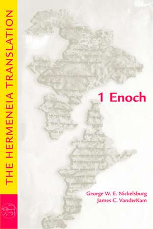 1 Enoch: The Hermeneia Translation de George W. E. Nickelsburg