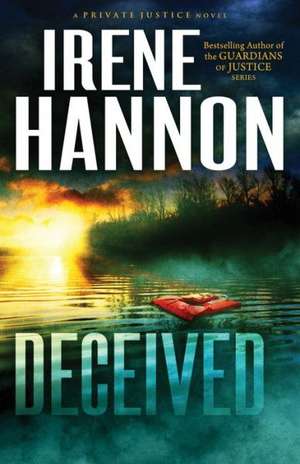 Deceived – A Novel de Irene Hannon