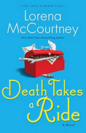 Death Takes a Ride A Novel de L Mccourtney