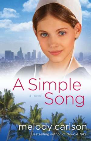 A Simple Song de Melody Carlson