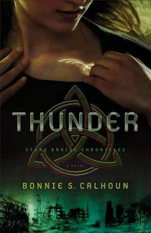 Thunder A Novel de B Calhoun