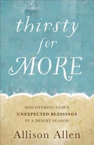 Thirsty for More de Allen, Allison