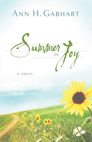 Summer of Joy de Ann H. Gabhart