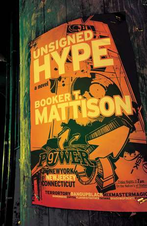 Unsigned Hype de Booker T. Mattison