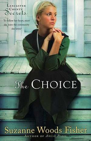 The Choice – A Novel de Suzanne Woods Fisher