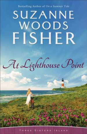 At Lighthouse Point de Suzanne Woods Fisher