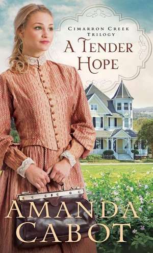 Tender Hope de Amanda Cabot