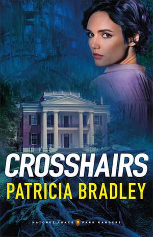 Crosshairs de Patricia Bradley