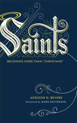 Bevere, A: Saints