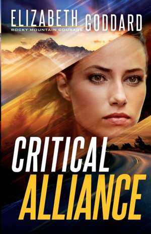 Critical Alliance de Elizabeth Goddard