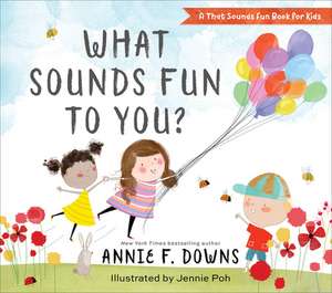 What Sounds Fun to You? de Annie F. Downs