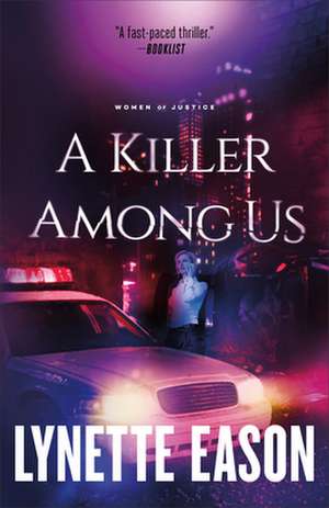 A Killer Among Us de Lynette Eason