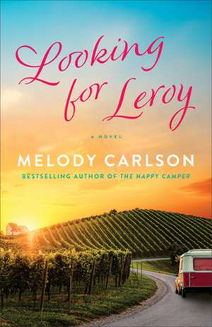 Looking for Leroy de Melody Carlson