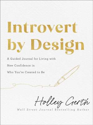 Introvert by Design de Holley Gerth