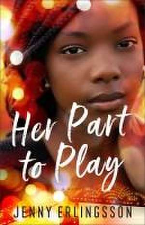 Her Part to Play – A Novel de Jenny Erlingsson