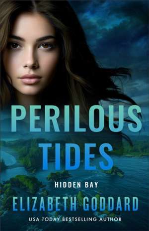Perilous Tides de Elizabeth Goddard