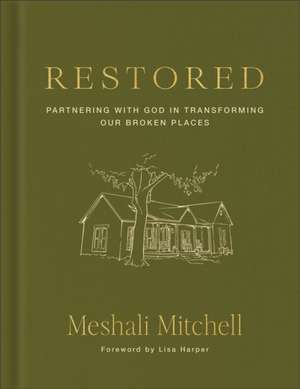 Restored de Meshali Mitchell