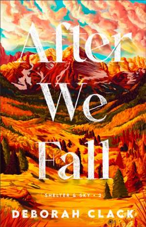 After We Fall de Deborah Clack