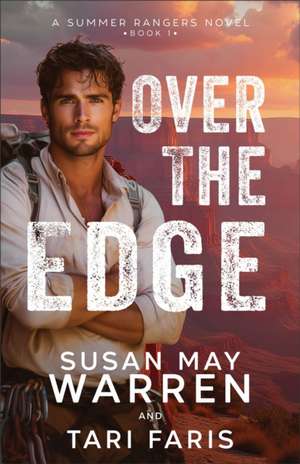 Over the Edge de Susan May Warren