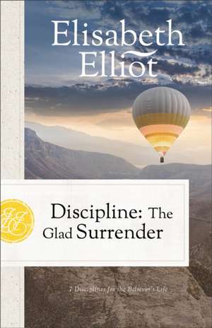 Discipline de Elisabeth Elliot