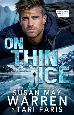 On Thin Ice de Susan May Warren