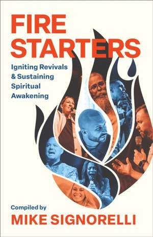 Fire Starters de Mike Signorelli