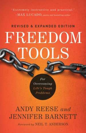 Freedom Tools – For Overcoming Life`s Tough Problems de Andy Reese