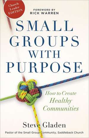 Small Groups with Purpose de Steve Gladen