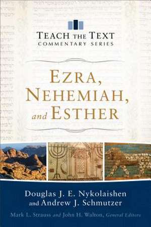 Ezra, Nehemiah, and Esther de Douglas J.e. Nykolaishen