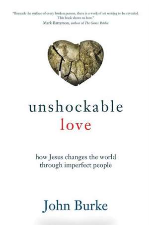 Unshockable Love de John Burke