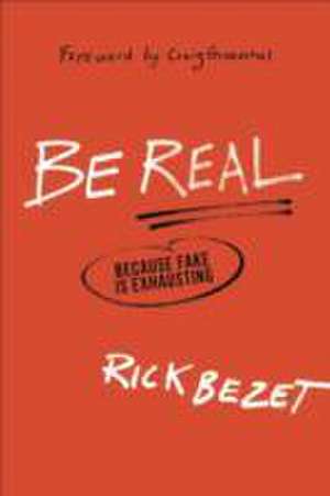 Be Real de Rick Bezet