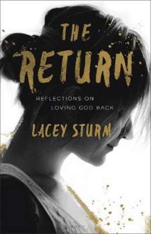 The Return de Lacey Sturm